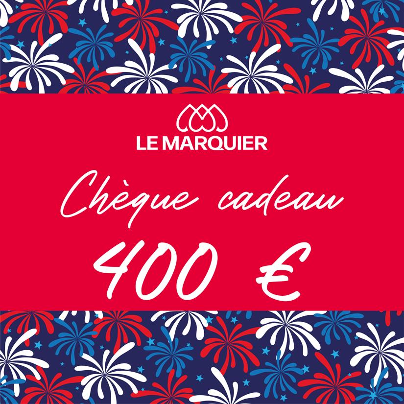 Chèque cadeau 400€